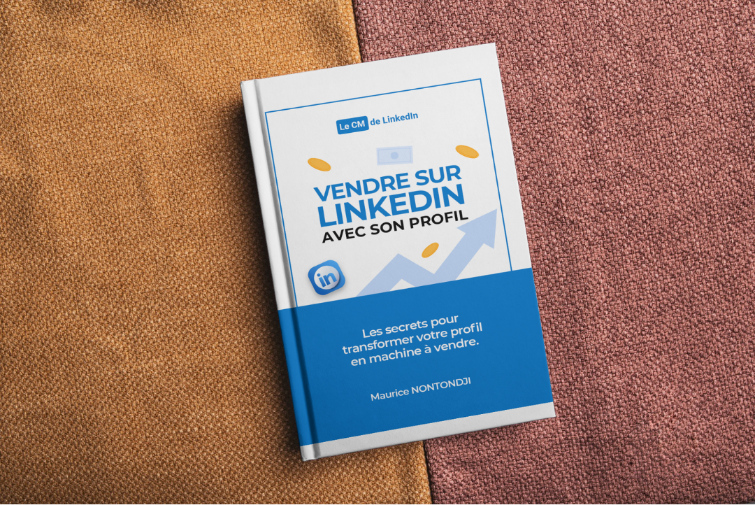 Couverture de mon ebook Vendre sur LinkedIn avec son profil.